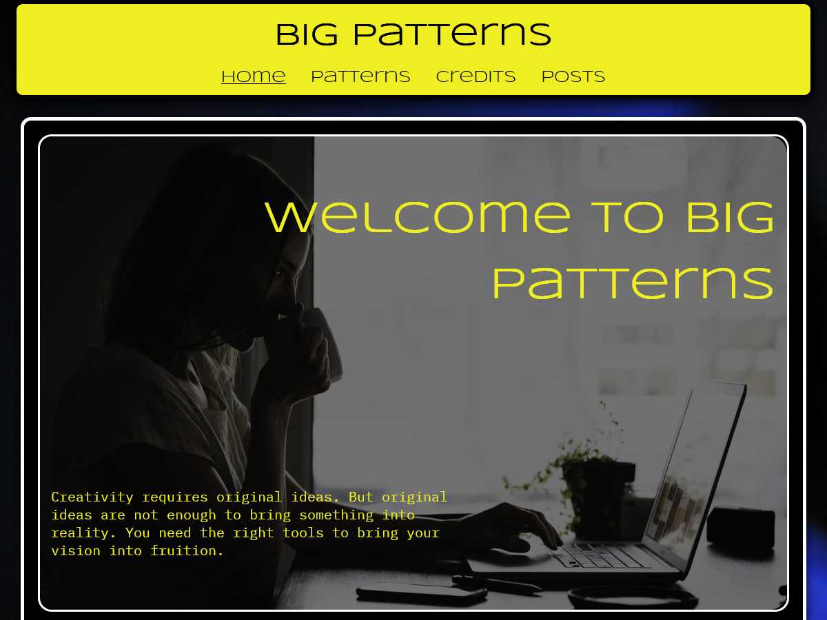 Big Patterns