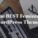 30 Best Feminine WordPress Themes in 2018