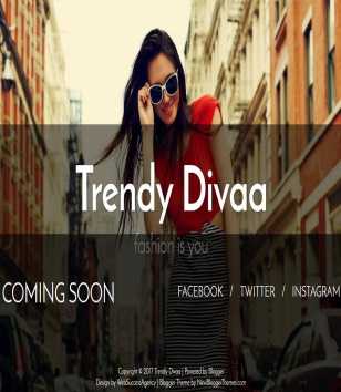 Trendy Divaa soon