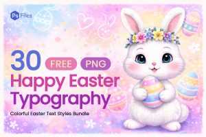 30 Happy Easter Typography PNG Free Download – Colorful Easter Text Styles Bundle