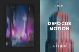 Defocus Motion Effect 2 for Posters Designs - Best PsFiles