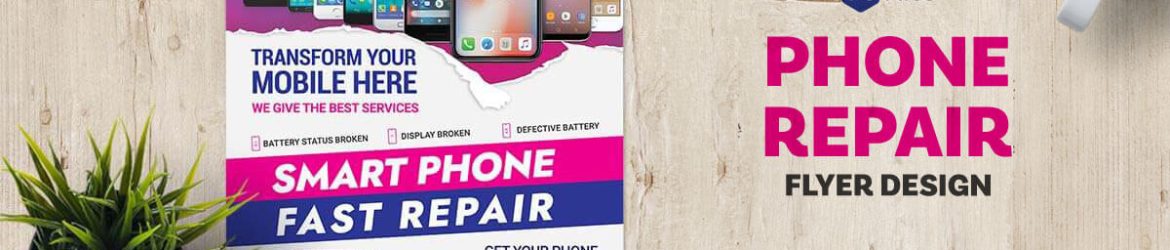 Mobile Smart Phone Repair and Fix Flyer PSD Template free