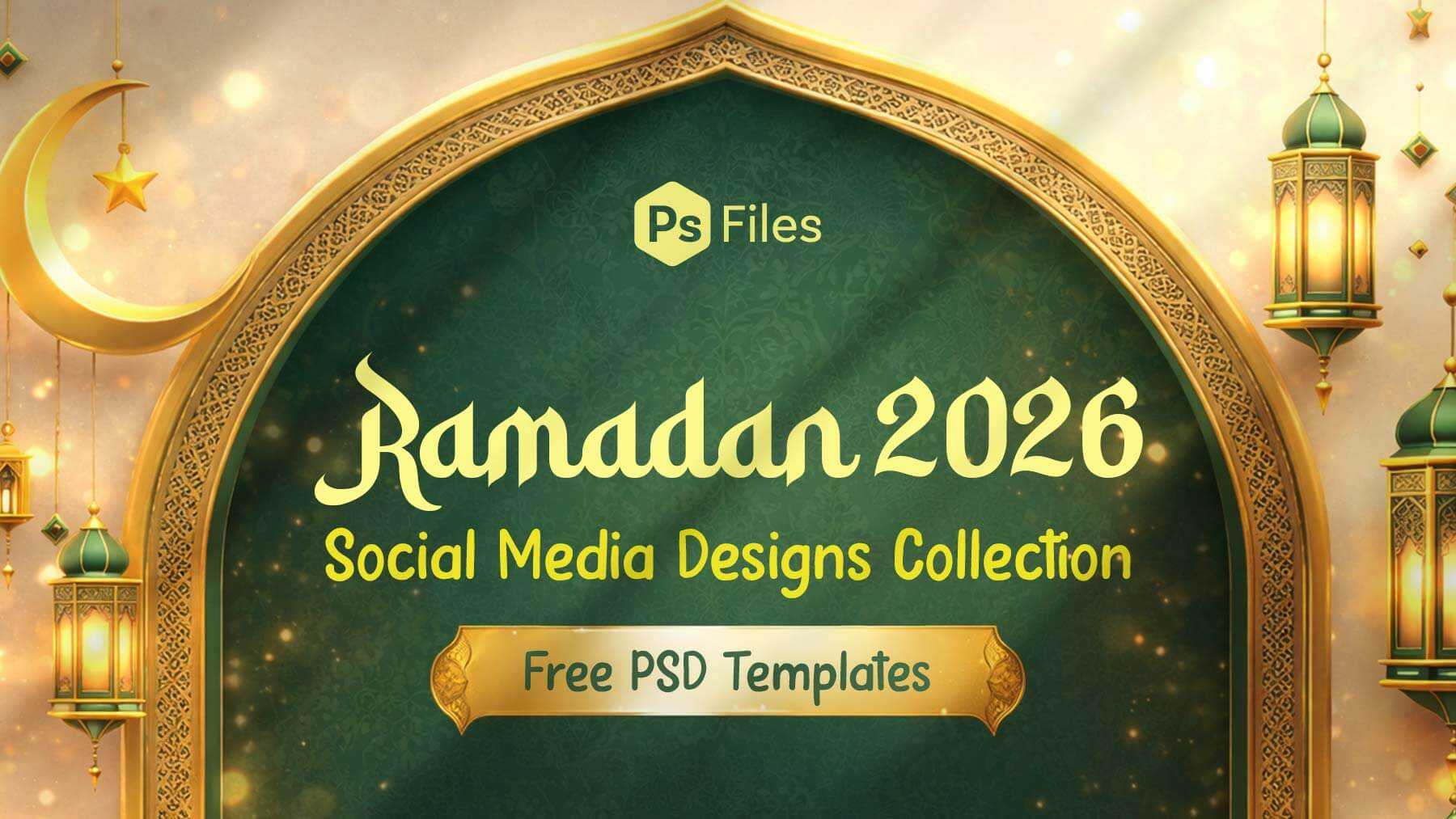 🌙 Ramadan 2026 Social Media Post Story Designs – Free PSD Templates - NEW