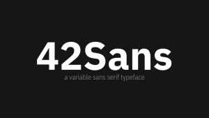 42Sans Font Family › Fontesk