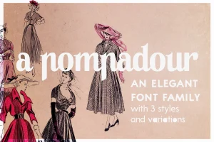 A Pompadour Font Family