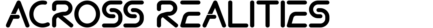 Across Realities Font