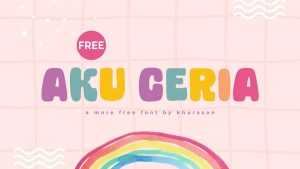 Aku Ceria Font › Fontesk