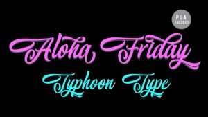 Aloha Friday Font › Fontesk