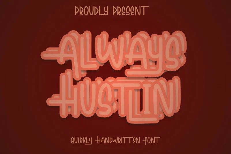 Always Hustlin Font