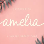 Amelia - Lovely Script Font
