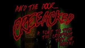 And The Door Creeeaked Font › Fontesk