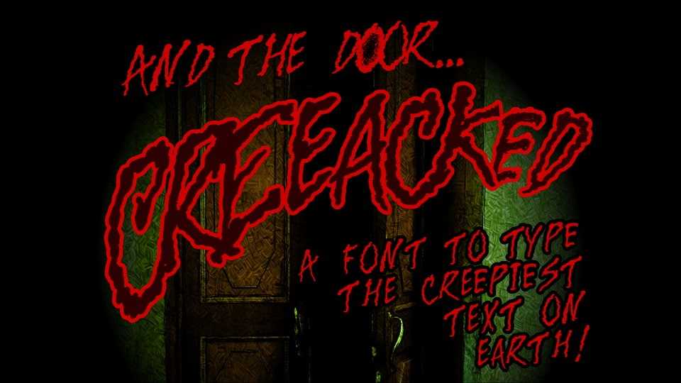 And The Door Creeeaked Font › Fontesk