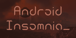 Android Insomnia Font