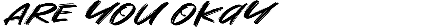 Are You Okay Font