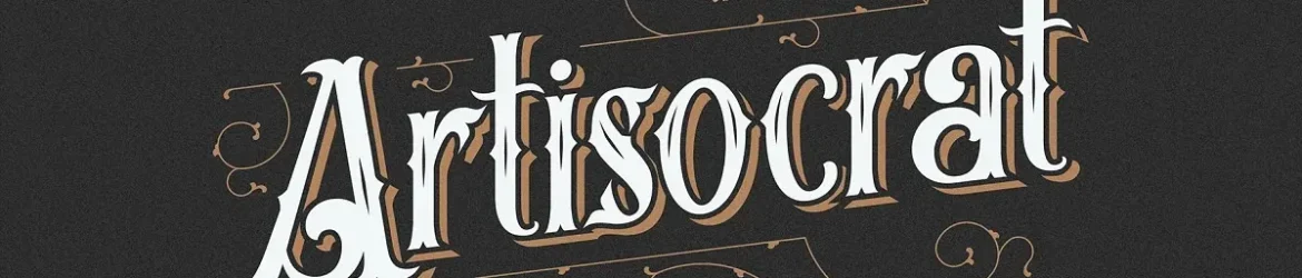 Artisocrat Font