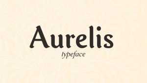 Aurelis Font Family › Fontesk