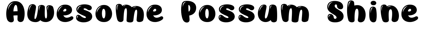 Awesome Possum Shine Font