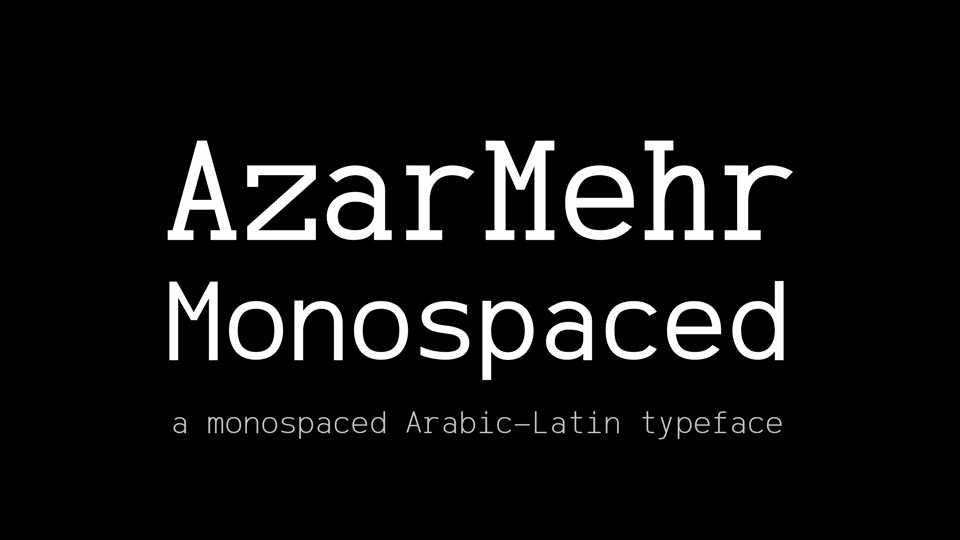 AzarMehr Monospaced Font Family › Fontesk