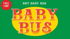 Baby Bus Slab Serif Font