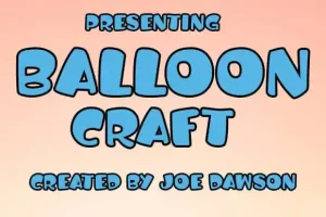 Balloon Craft Display Font