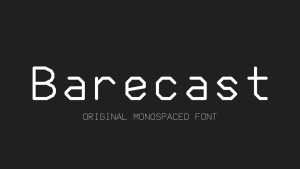 Barecast Font Family › Fontesk