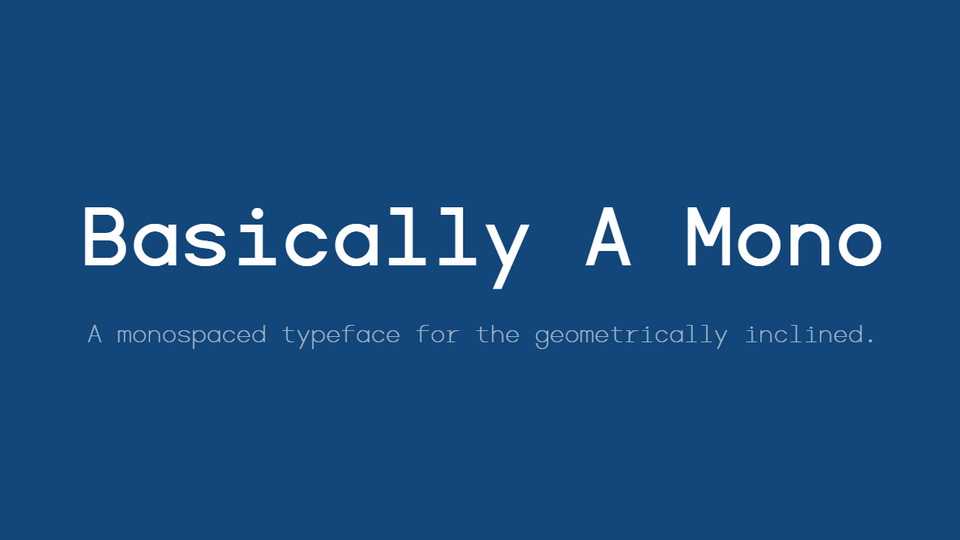 Basically A Mono Font Family › Fontesk