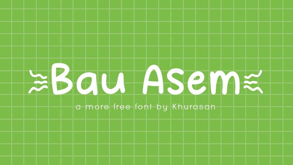 Bau Asem Font › Fontesk