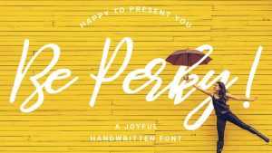 Be Perky Script Font › Fontesk