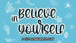 Believe in Yourself Font › Fontesk
