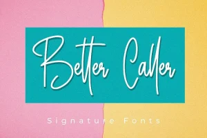Better Caller Signature Font