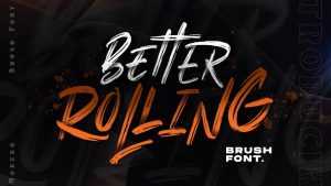 Better Rolling Brush Font › Fontesk