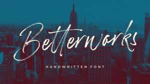 Betterworks Font › Fontesk