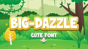 Big Dazzle Font › Fontesk