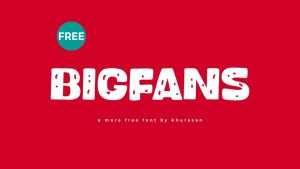 Bigfans Font › Fontesk
