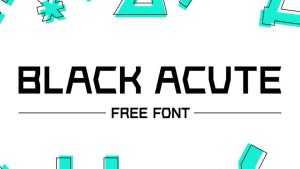 Black Acute Font › Fontesk