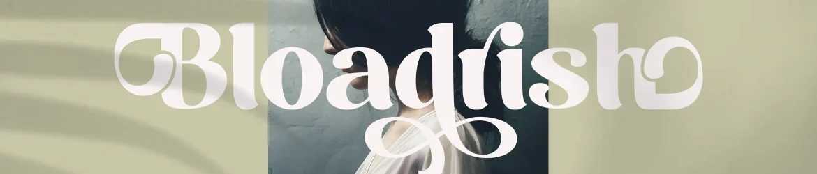 Bloadrish Font