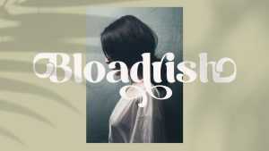 Bloadrish Font › Fontesk