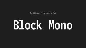 Block Mono Font Family › Fontesk