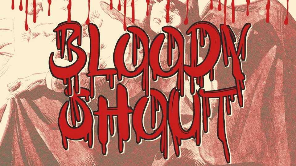 Bloody Shout Font › Fontesk