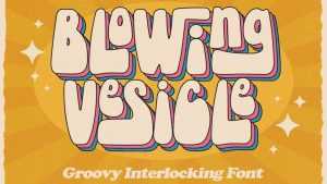 Blowing Vesicle Font › Fontesk