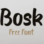 Bosk Brush Font - Fonte Grátis Bosk Brush Font