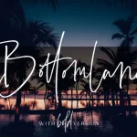 Bottomland Signature Font