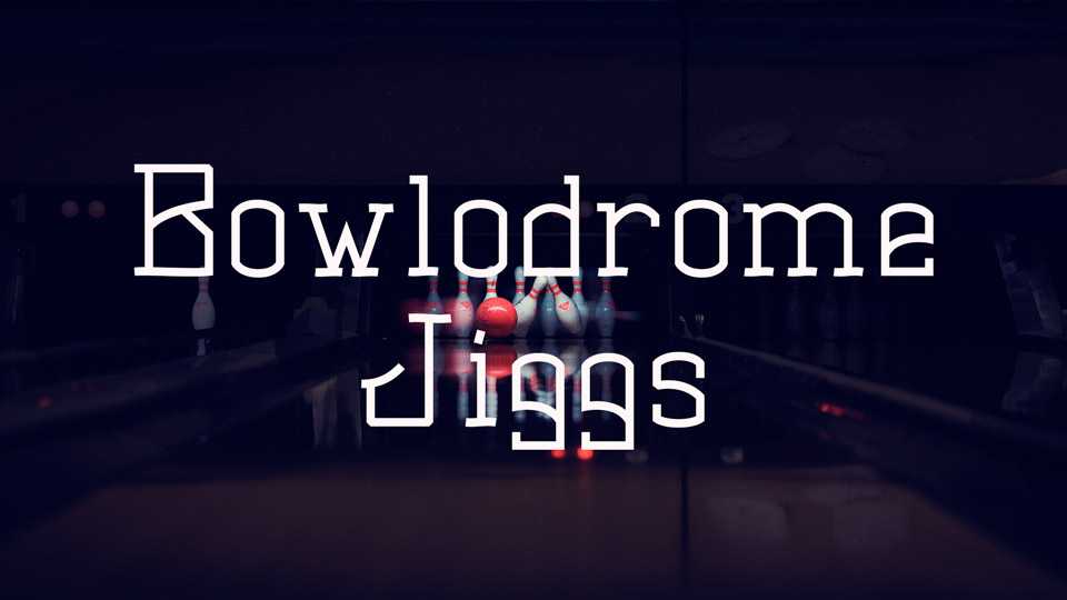 Bowlodrome Jiggs Font › Fontesk
