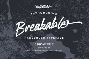 Breakable Brush Font