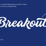 Breakout Script Font - Fonte Grátis Breakout Script Font