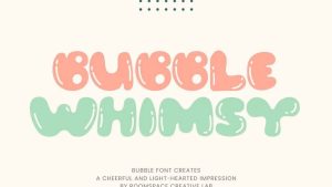 Bubble Whimsy Font › Fontesk