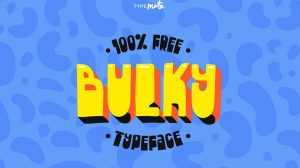 Bulky Font › Fontesk