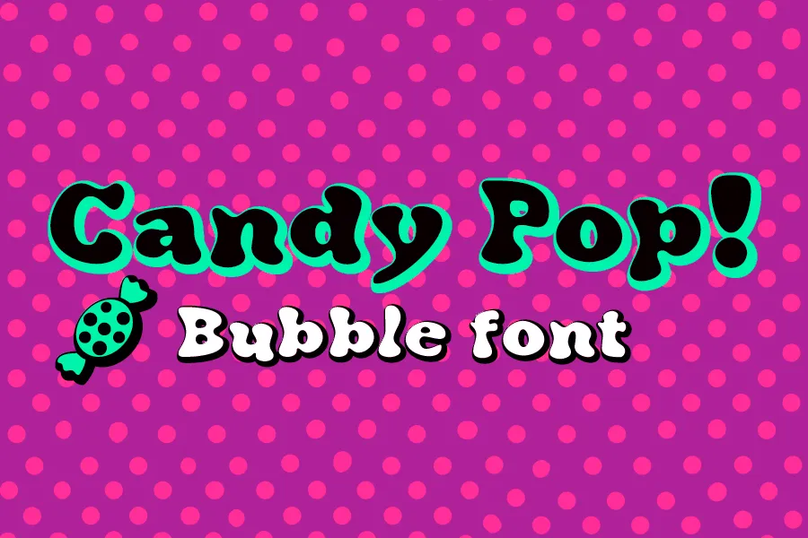 Candy Pop! Font