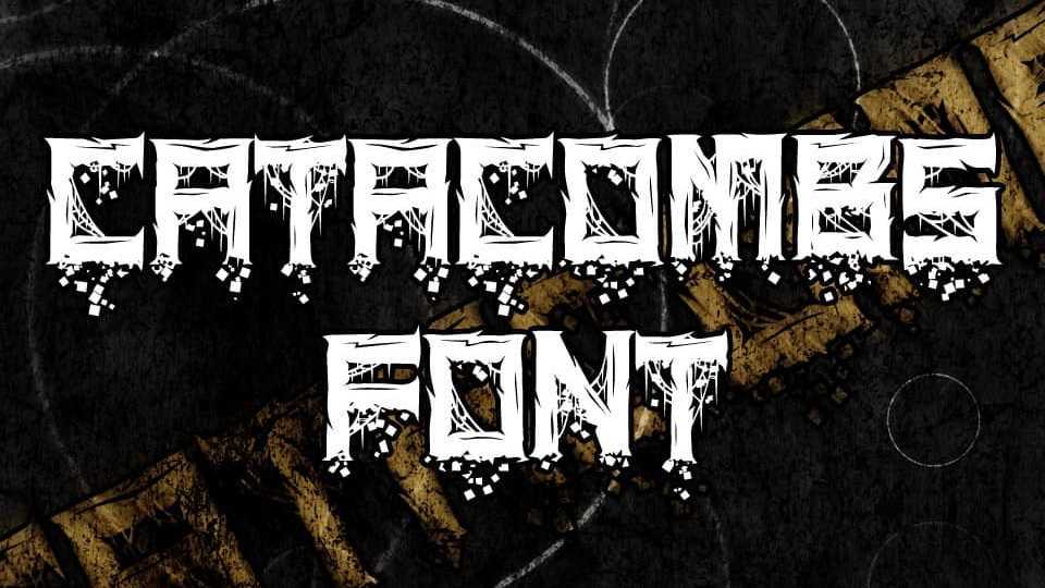 Catacombs Font › Fontesk