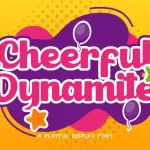 Cheerful Dynamite Bold Script Font